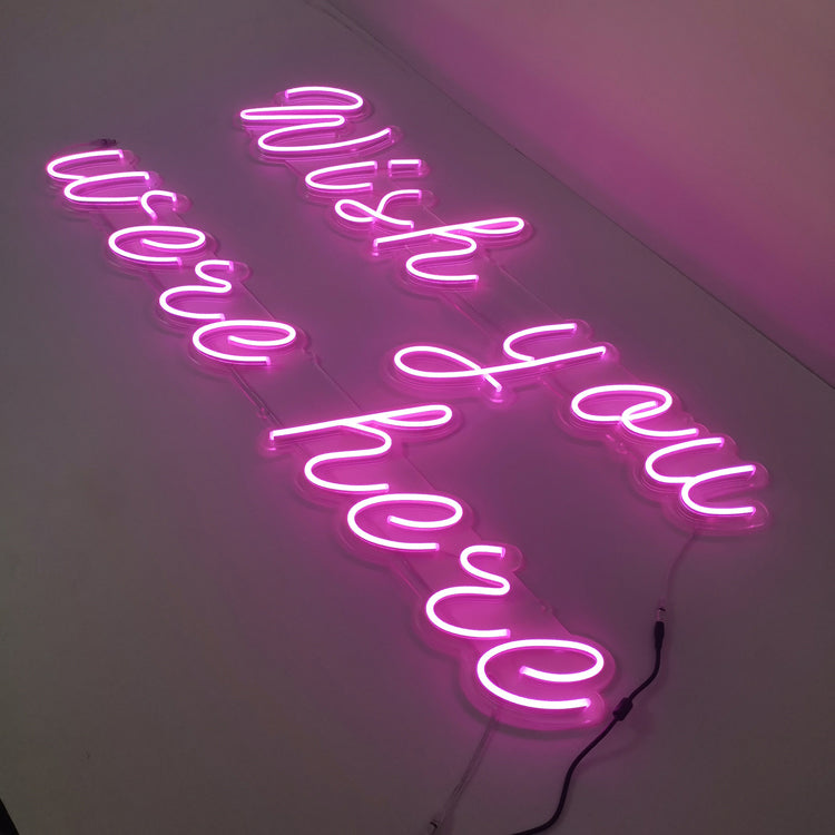 Wish you were here Neon Signs