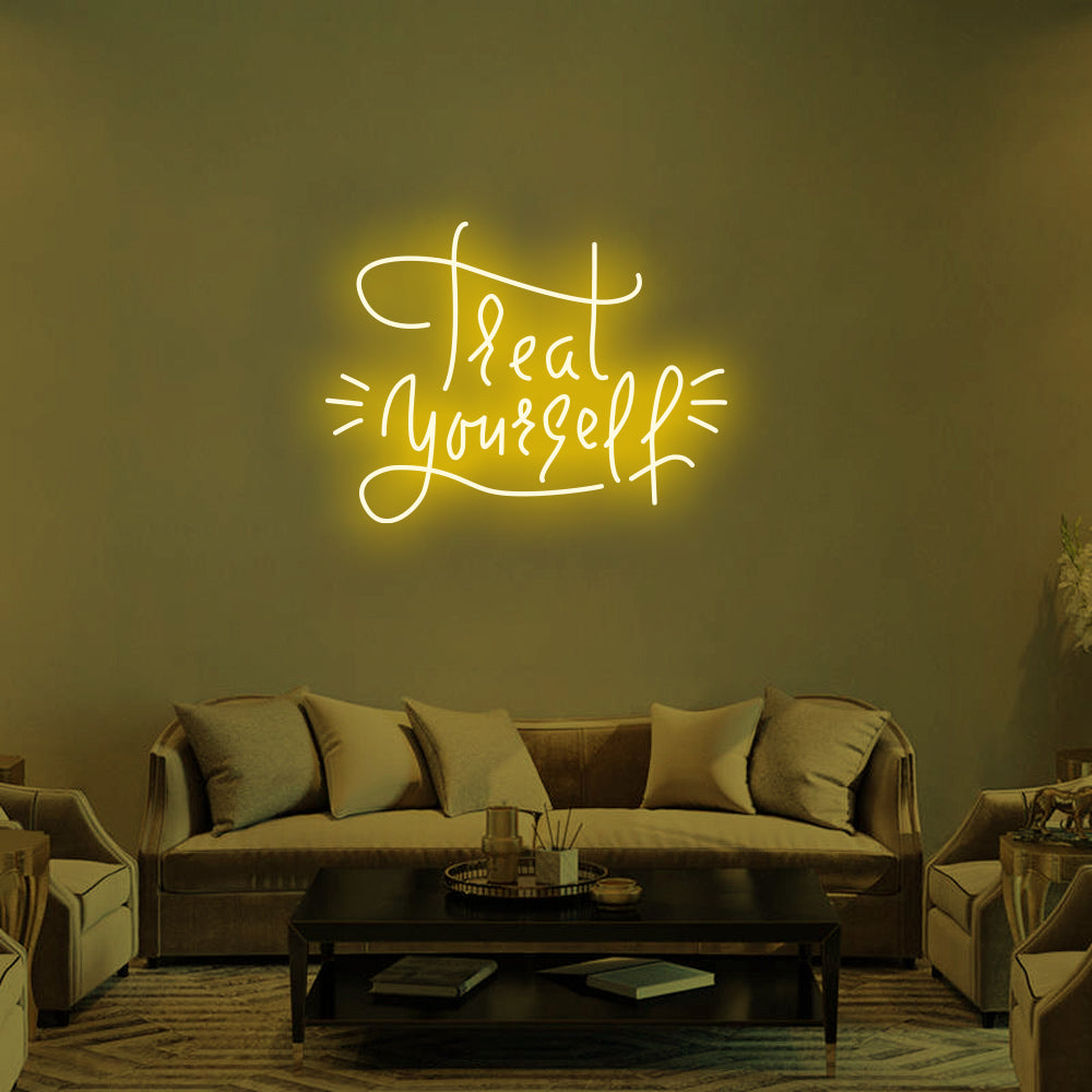 TREAT YOURSELF Neon Signs