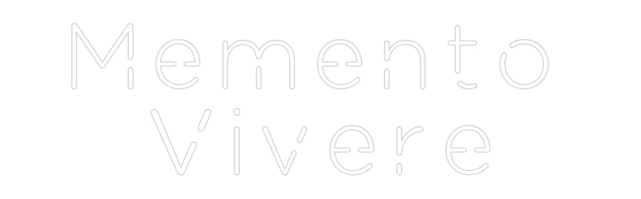Custom Neon: Memento 
Viv...