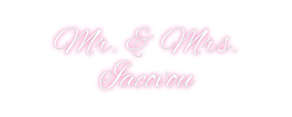 Custom Neon: Mr. & Mrs.
I...