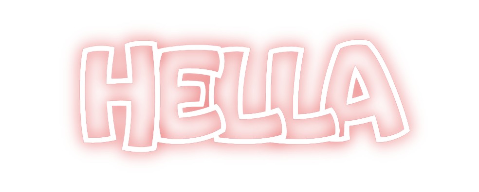 Custom Neon: hella