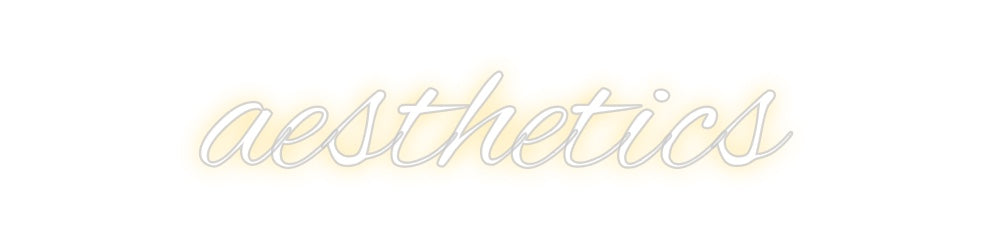Custom Neon: aesthetics