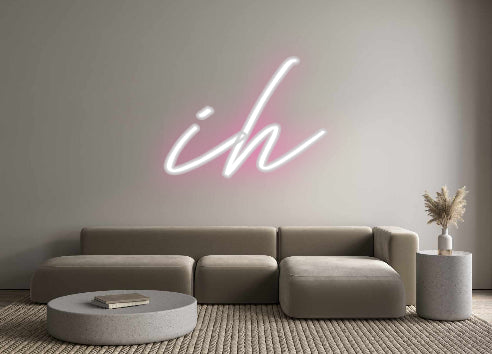 Custom Neon: ih