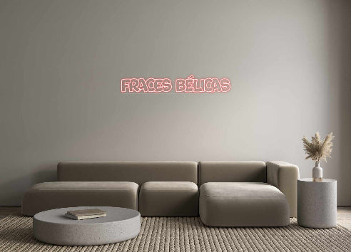 Custom Neon: Fraces Bélicas