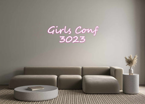 Custom Neon: Girls Conf
3...