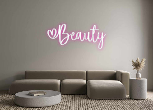 Custom Neon: Beauty