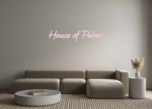 Custom Neon: House of Palms