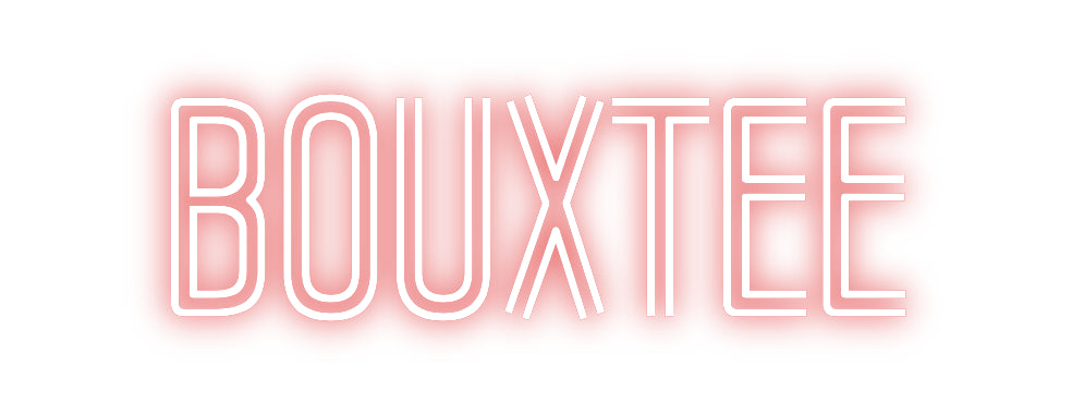 Custom Neon: Bouxtee