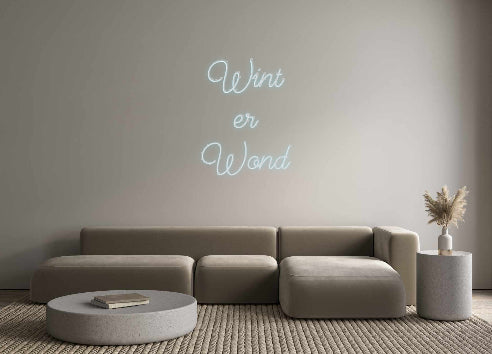 Custom Neon: Wint
er
Wond