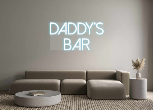 Custom Neon: Daddy's
BAR