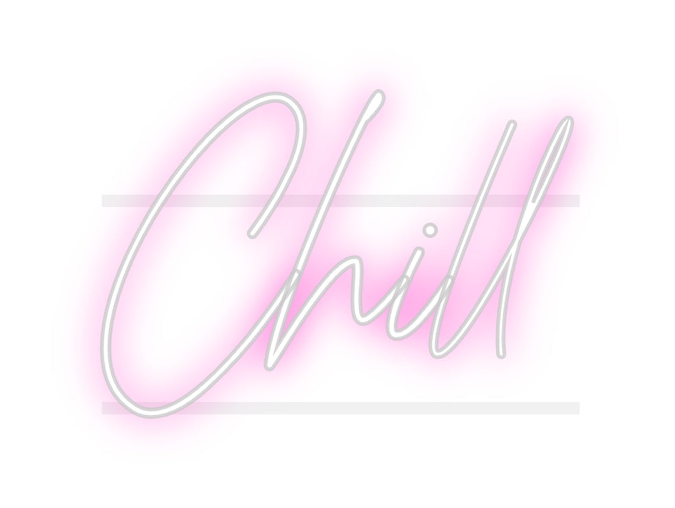 Custom Neon: Chill