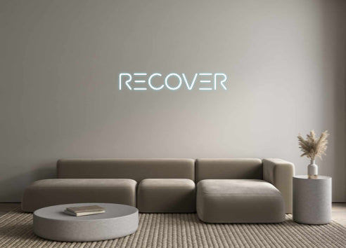 Custom Neon: RECOVER