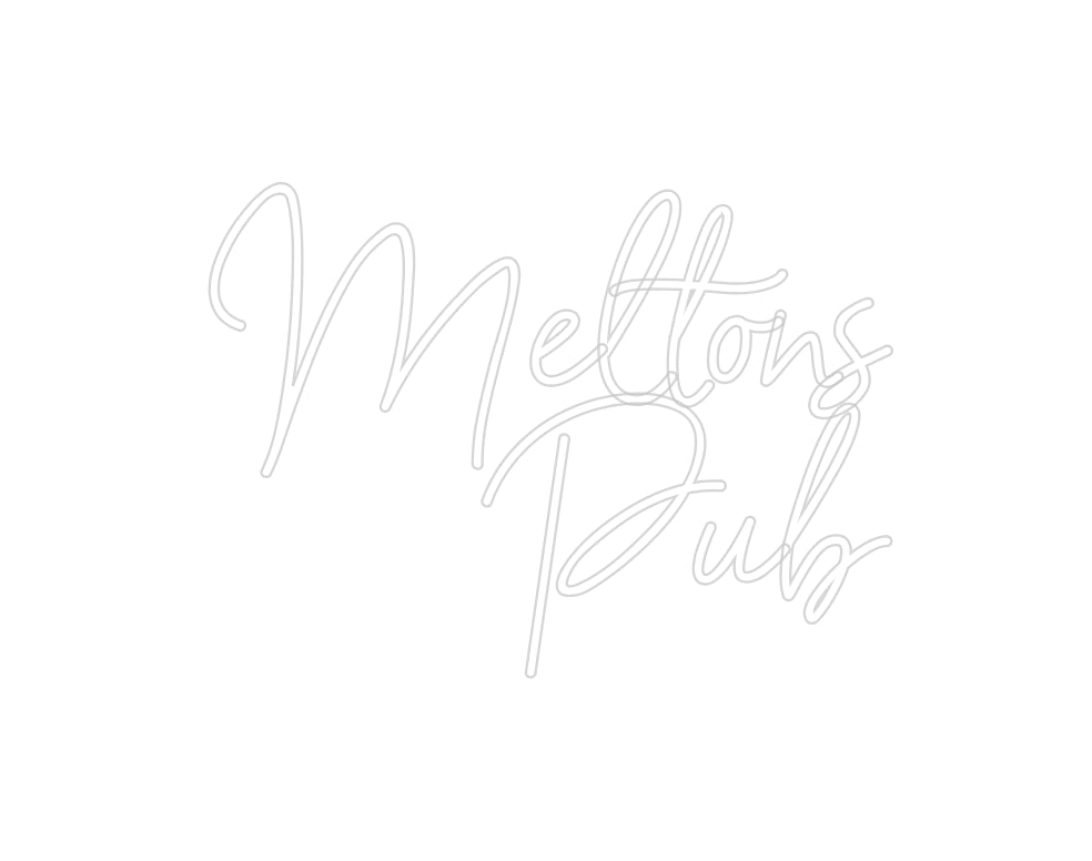 Custom Neon: Meltons
Pub