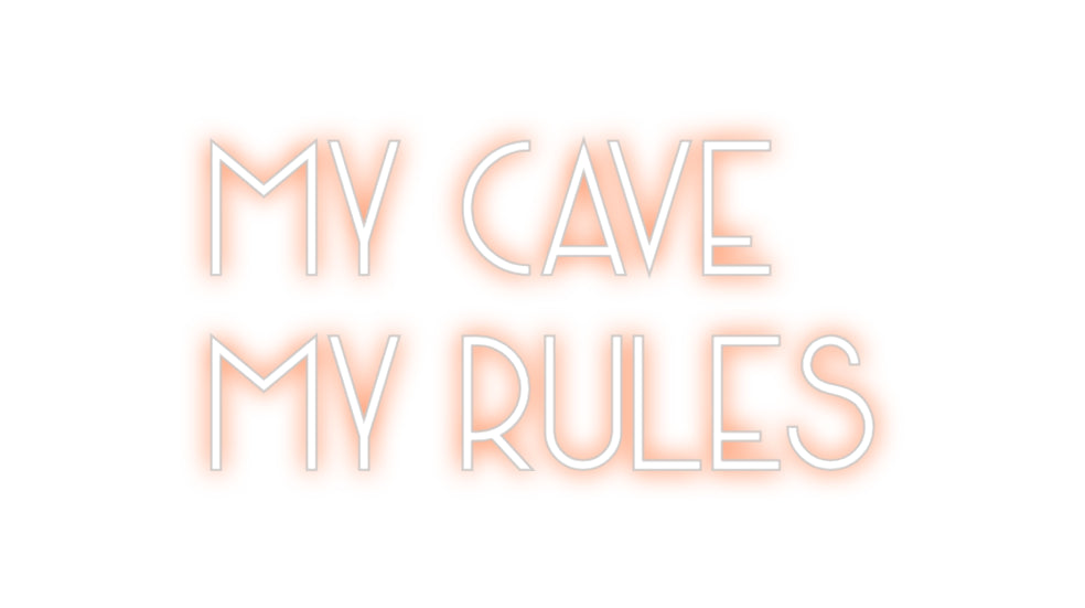 Custom Neon: My Cave
My R...