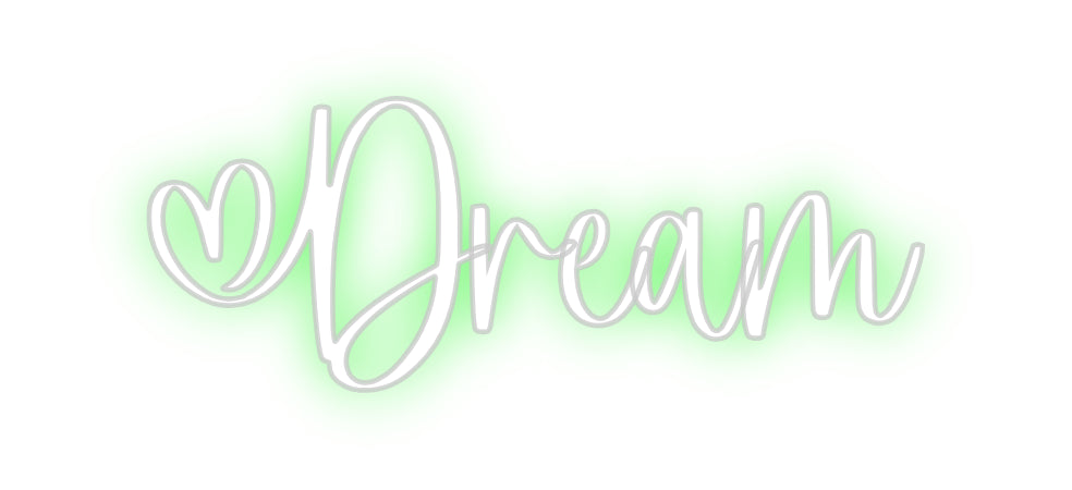 Custom Neon: Dream