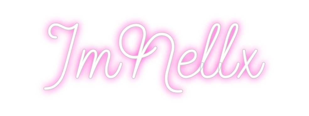 Custom Neon: ImNellx