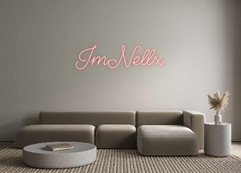 Custom Neon: ImNellx