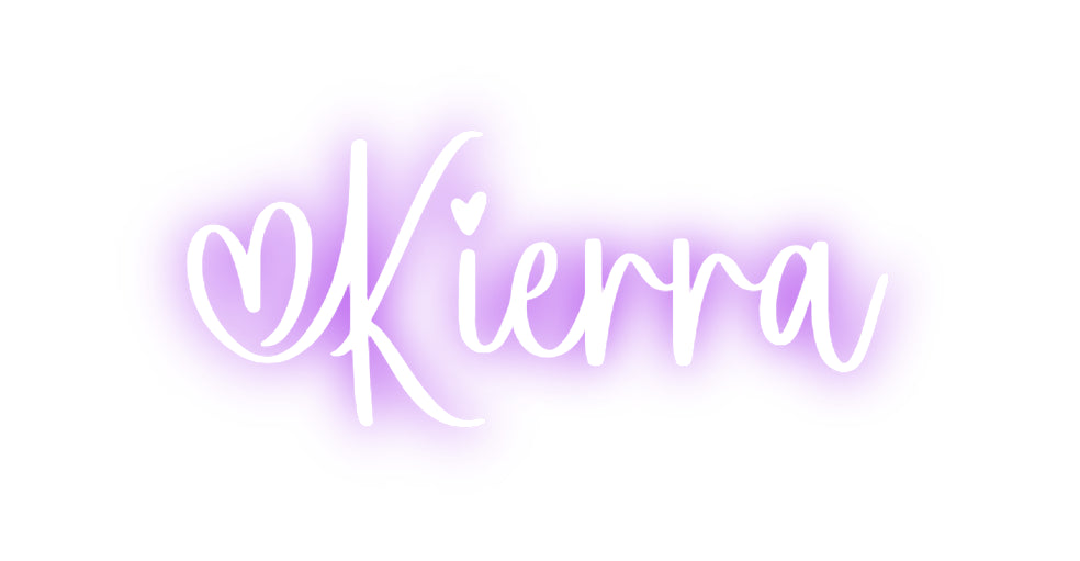 Custom Neon: Kierra