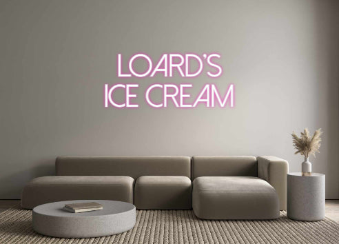 Custom Neon: LOARD'S
ICE ...