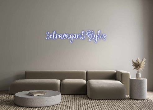 Custom Neon: 3xtravagant.S...