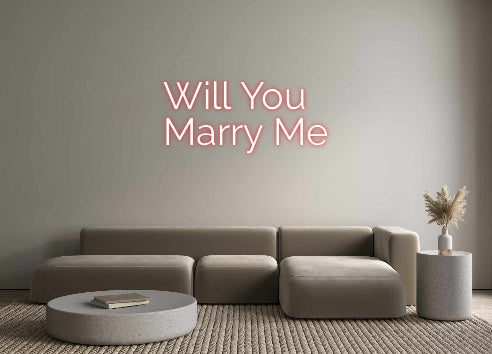 Custom Neon: Will You
Mar...