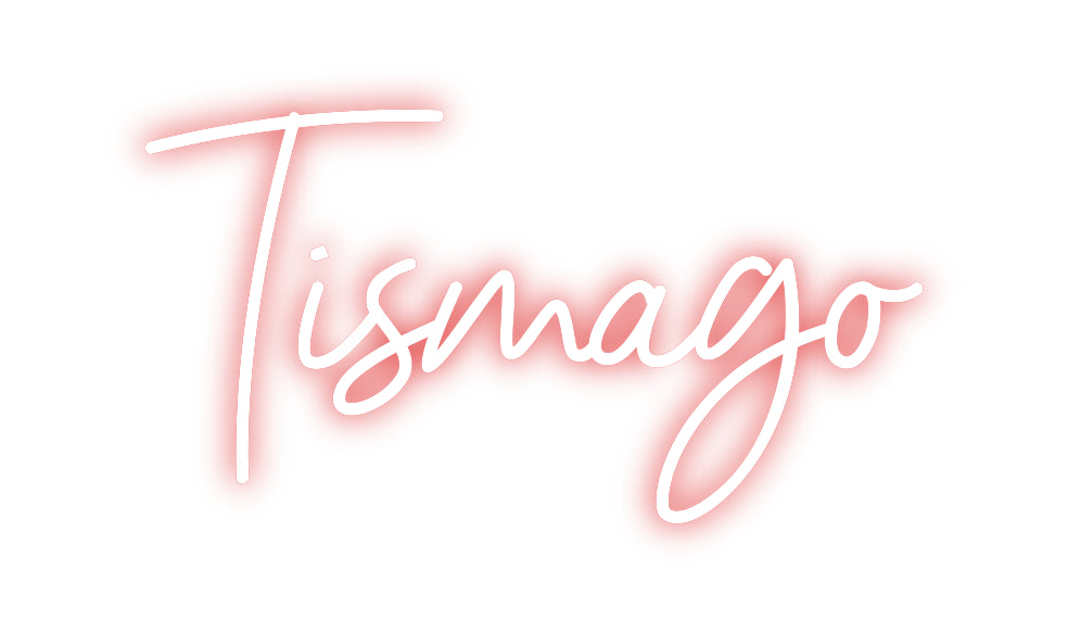 Custom Neon: Tismago