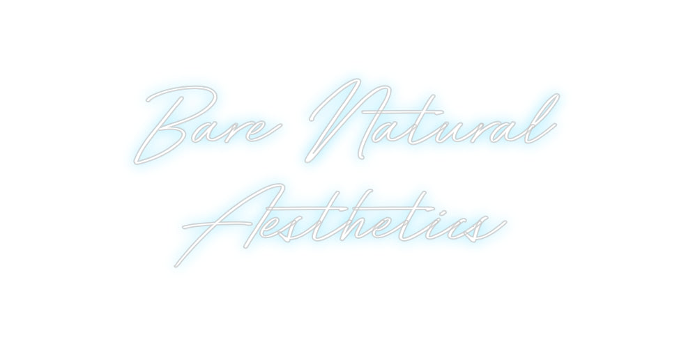 Custom Neon: Bare Natural ...