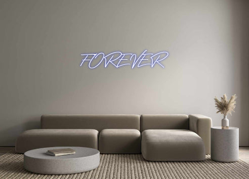 Custom Neon: FOREVER