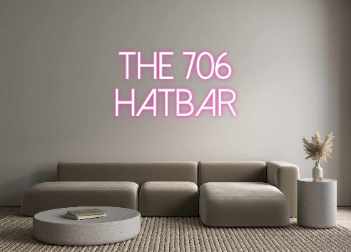 Custom Neon: The 706
Hatbar