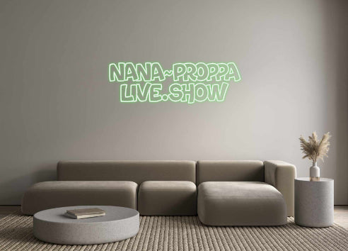 Custom Neon: NANA~PROPPA
...