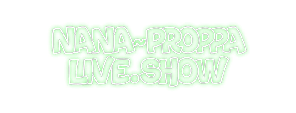 Custom Neon: NANA~PROPPA
...