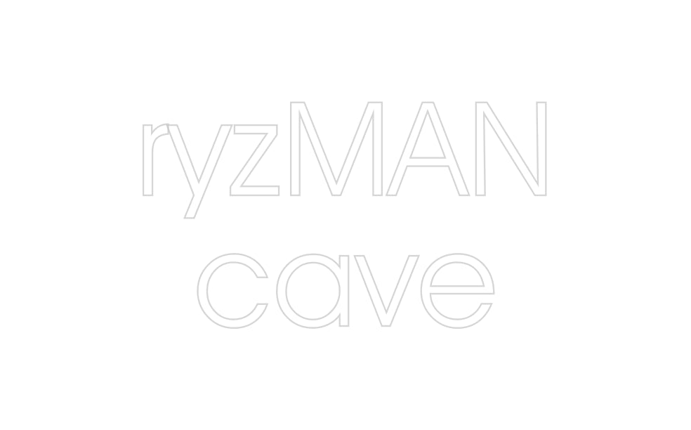 Custom Neon: ryzMAN
cave