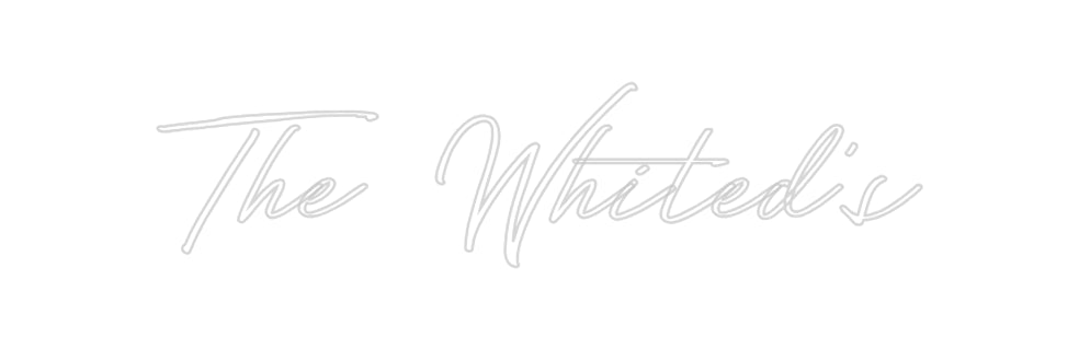 Custom Neon: The Whited's