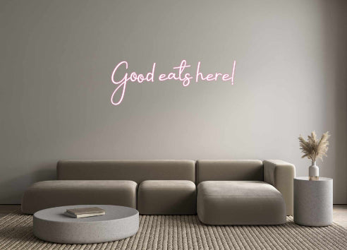 Custom Neon: Good eats here!