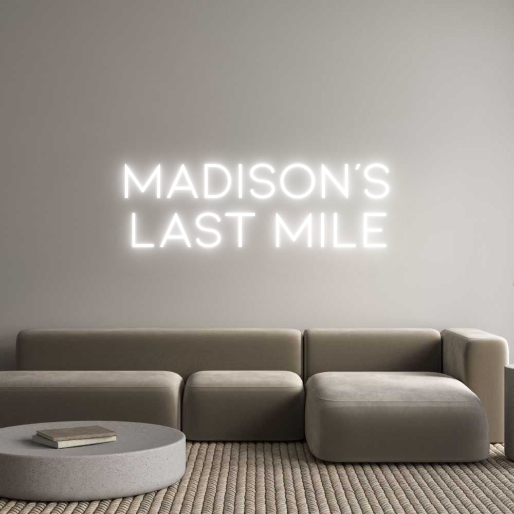 Custom Neon: Madison's
La...