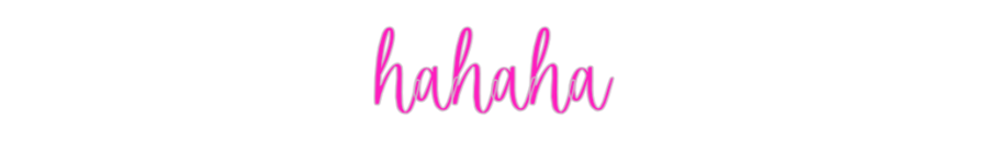 Custom Neon: hahaha