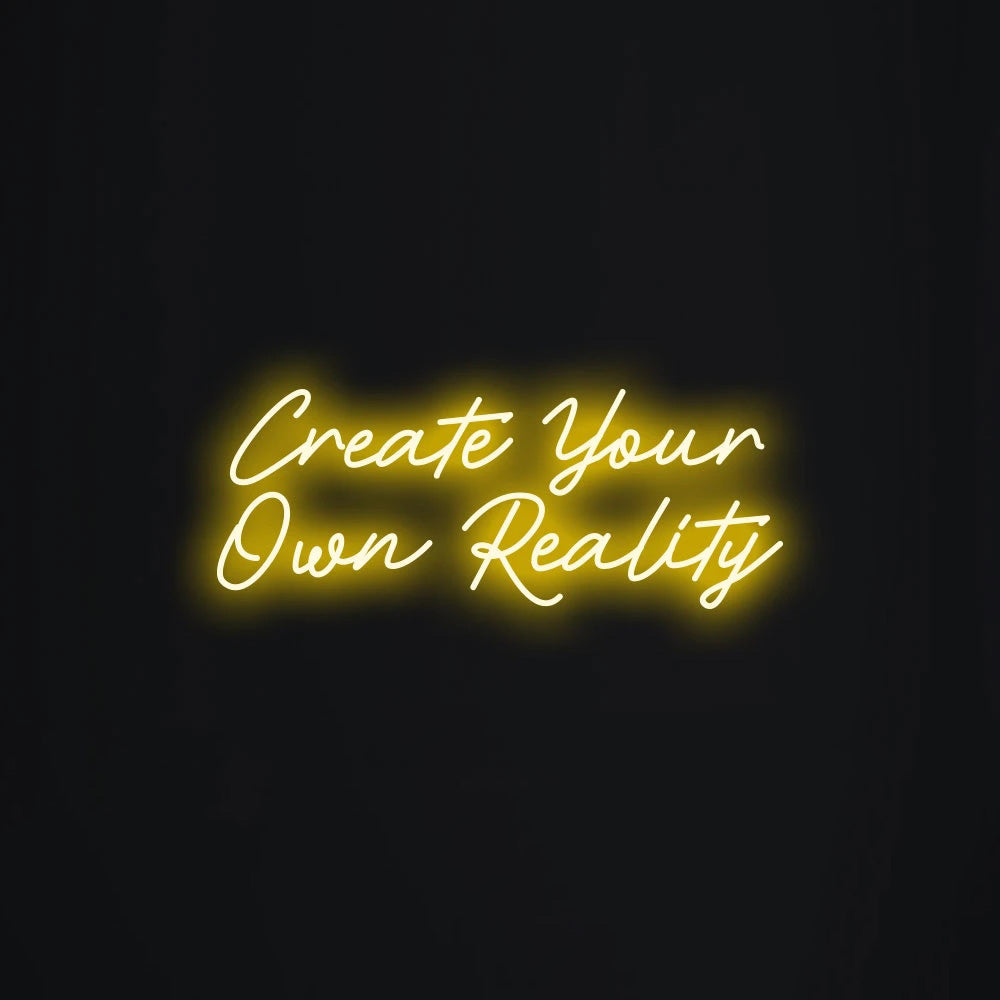 Create your own reality neon signs