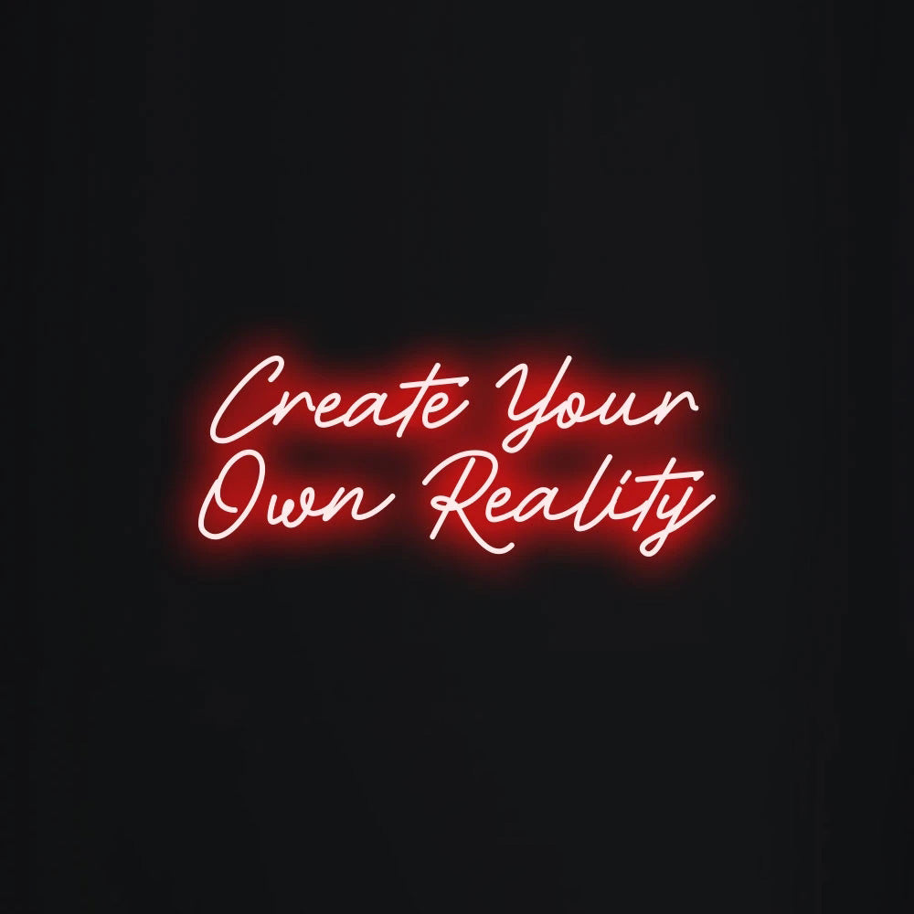 Create your own reality neon signs