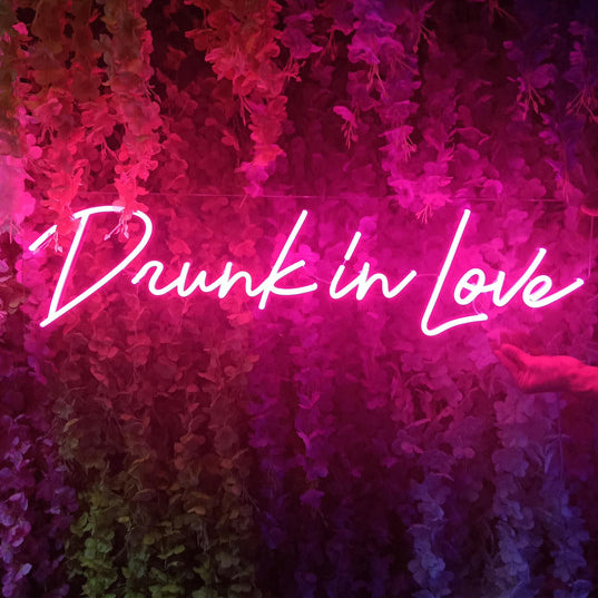 Drunk In Love Neon Signs
