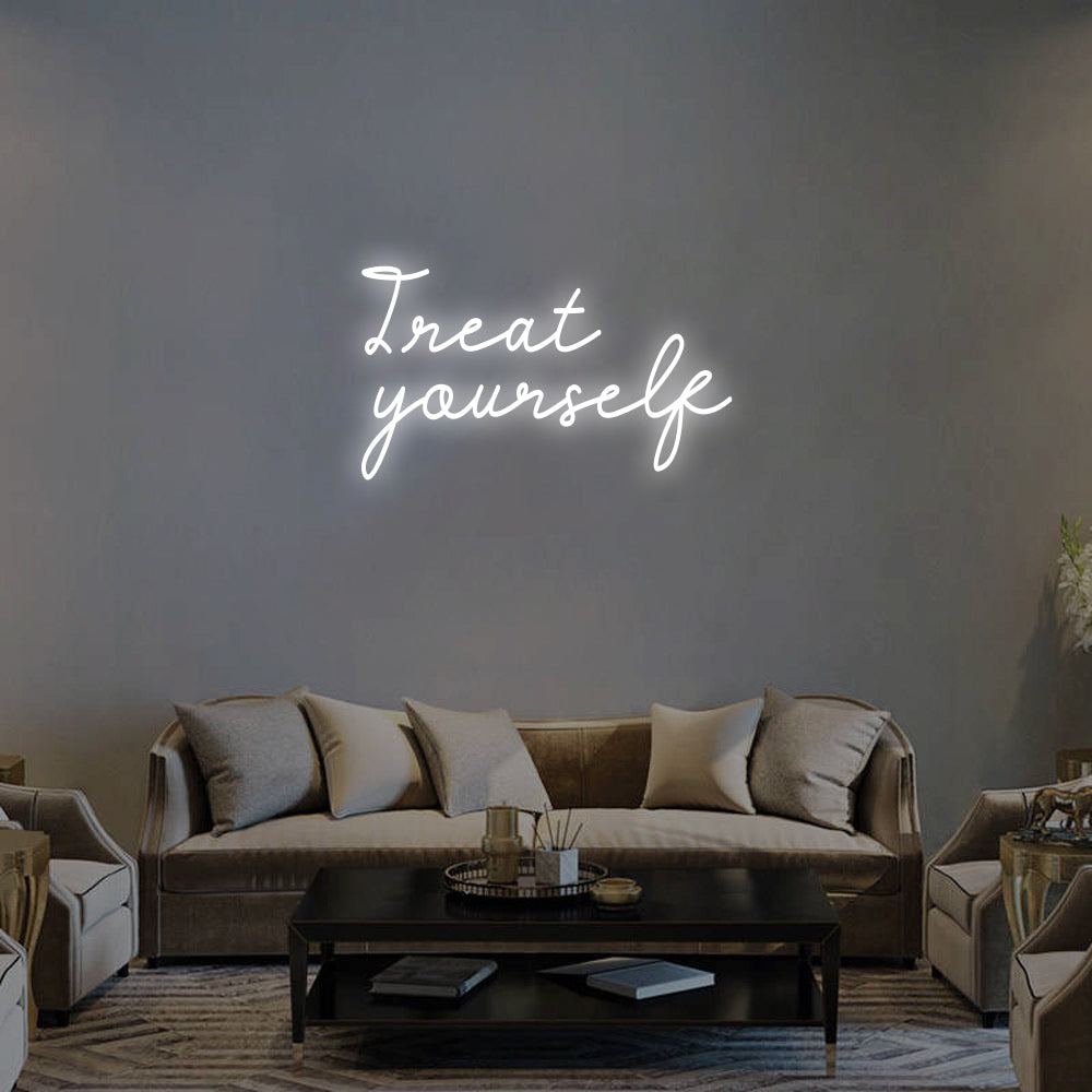 TREAT YOURSELF Neon Signs