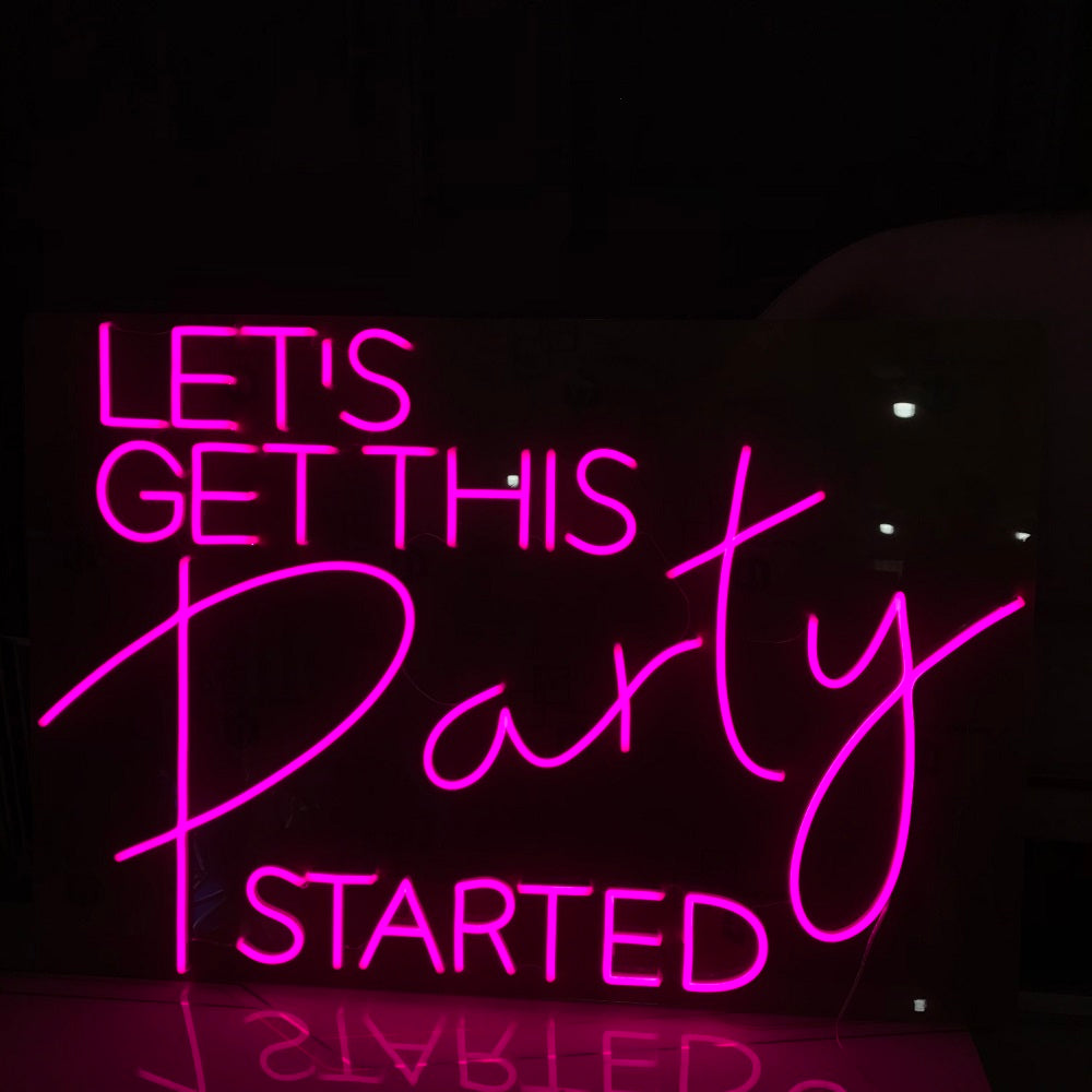 Let's Get This Party Started Neon Signs