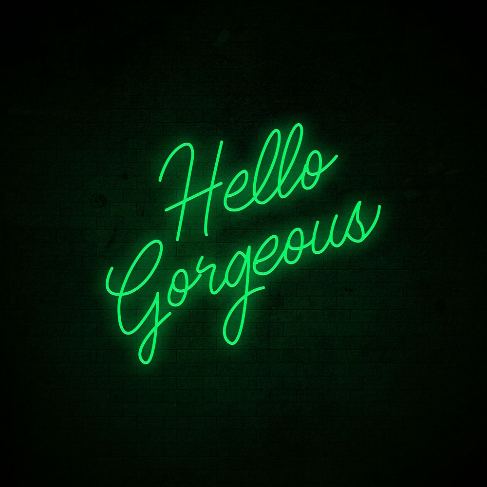 Hello Gorgeous Neon Signs