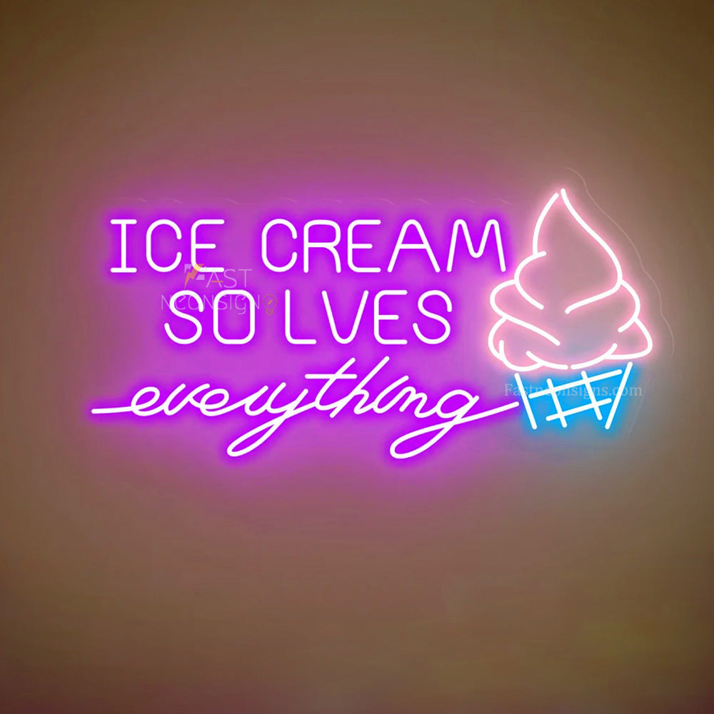 Ice Cream Solves Everything Neon Sign