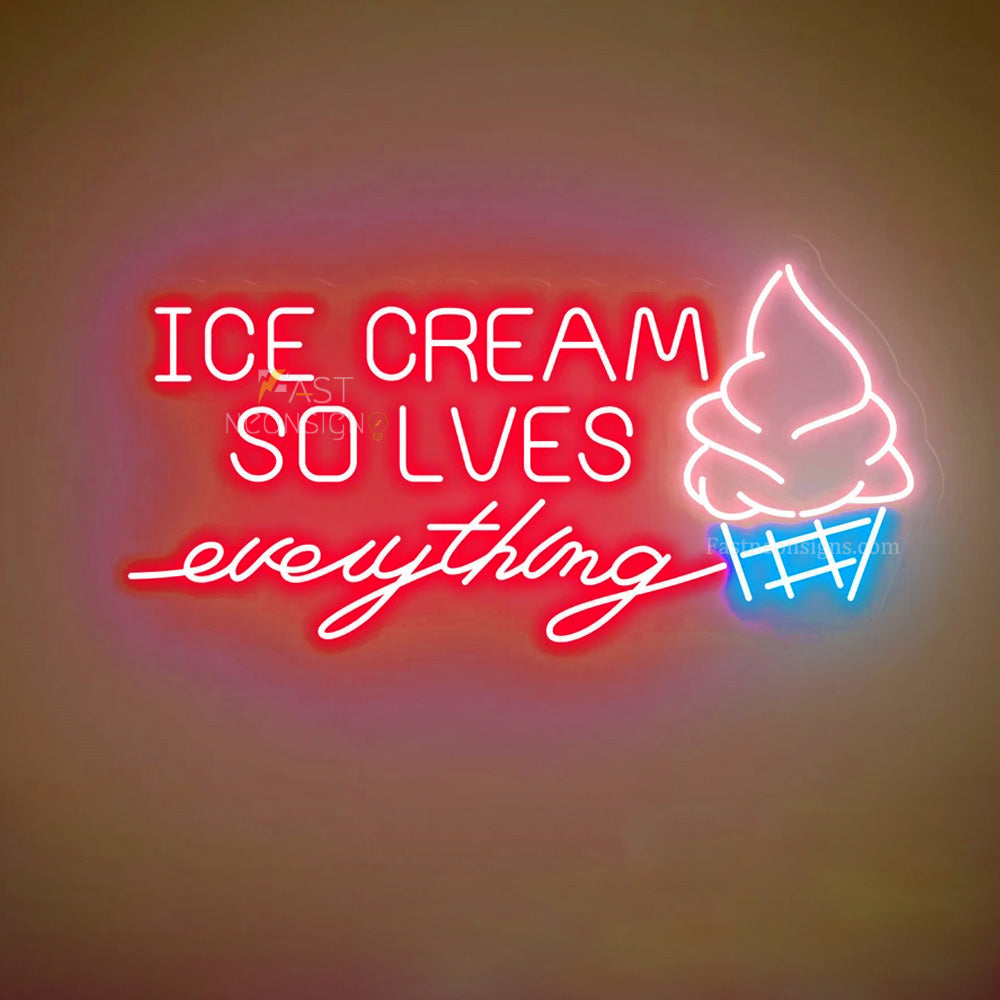 Ice Cream Solves Everything Neon Sign