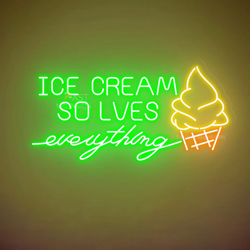 Ice Cream Solves Everything Neon Sign