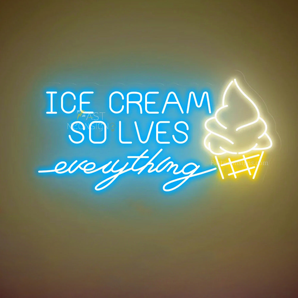 Ice Cream Solves Everything Neon Sign