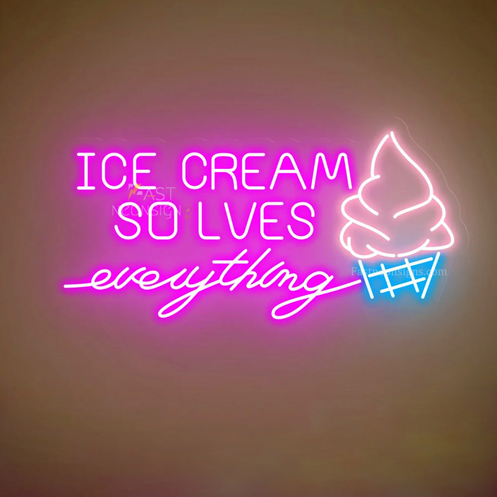 Ice Cream Solves Everything Neon Sign