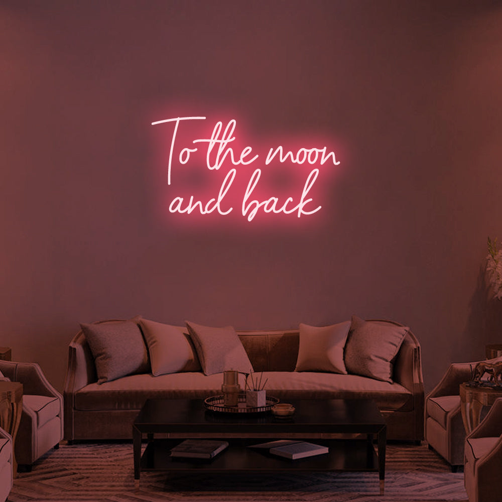 To the moon and back Neon Signs