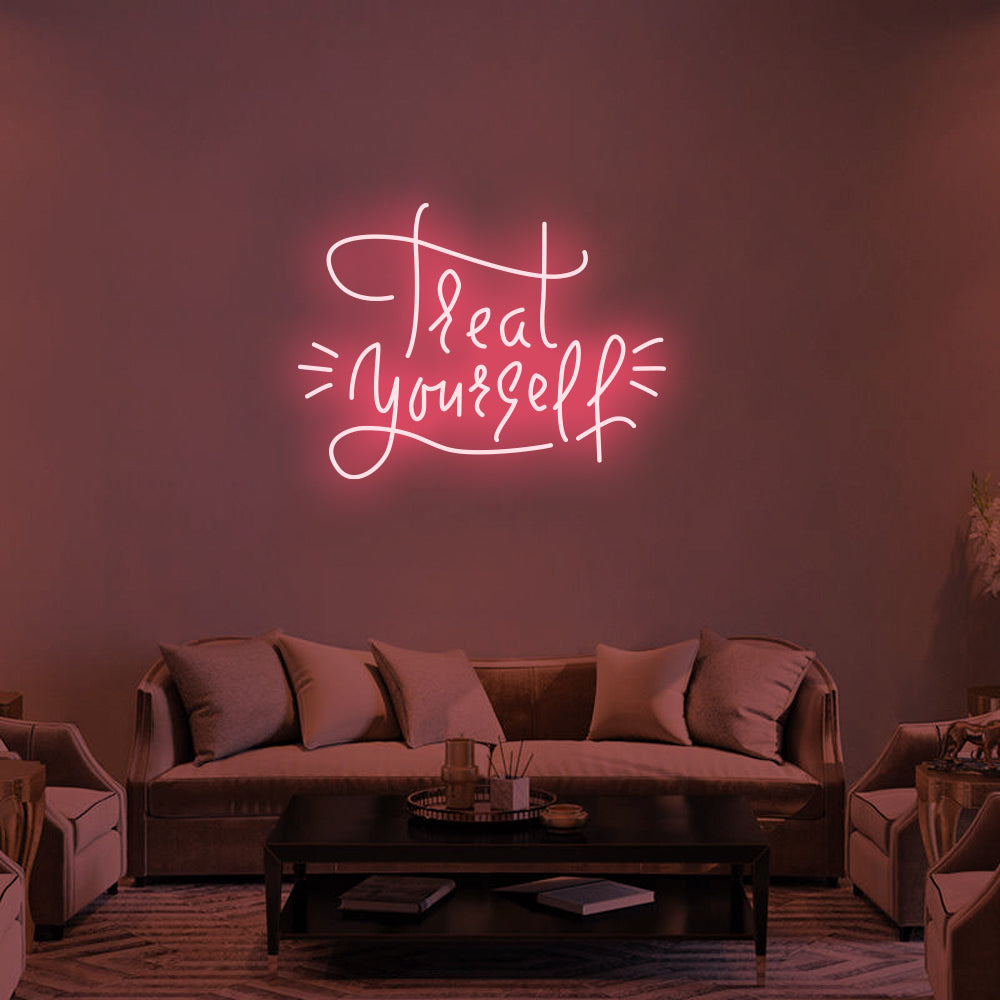 TREAT YOURSELF Neon Signs