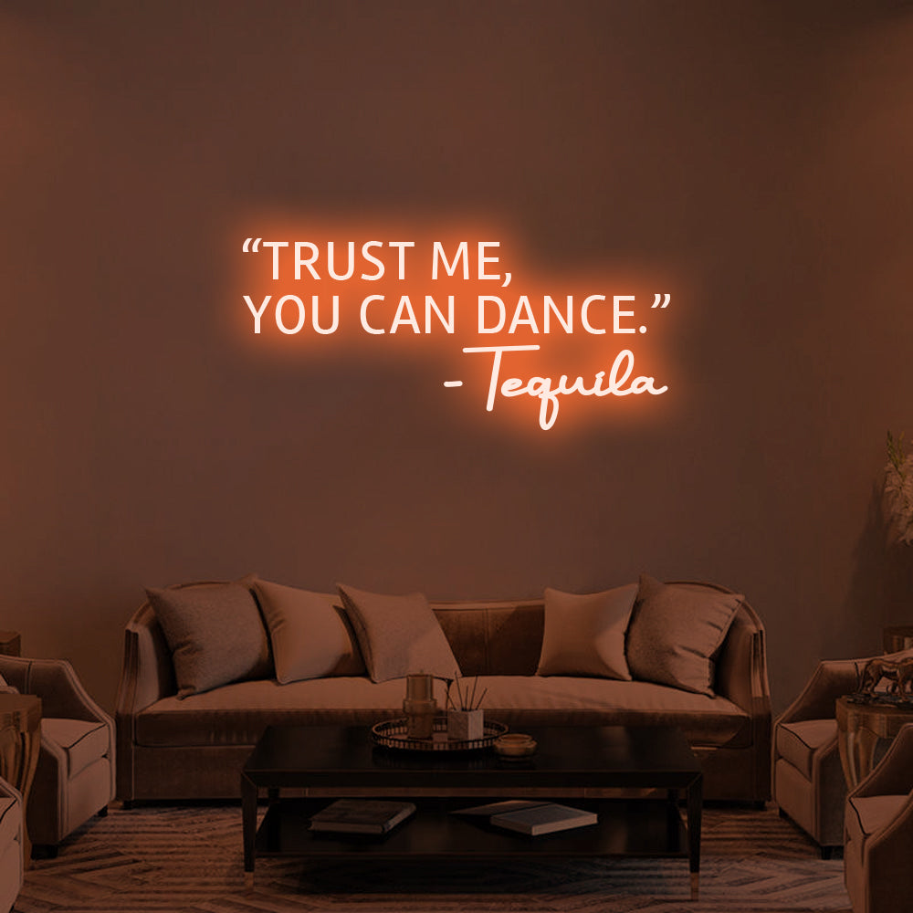 'Trust Me, You Can Dance' Neon Sign